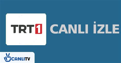 trt1 canli yayın izle kesintisiz